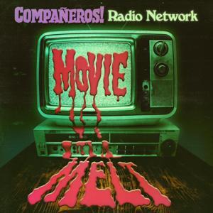 Movie Melt! Podcast - Psychotronic and Outsider Cinema by Companeros Radio Network