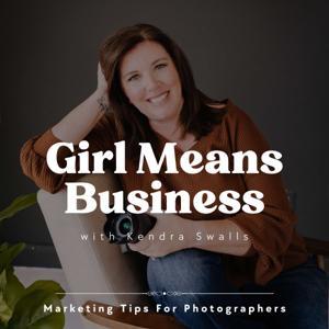 Girl Means Business by Kendra Swalls