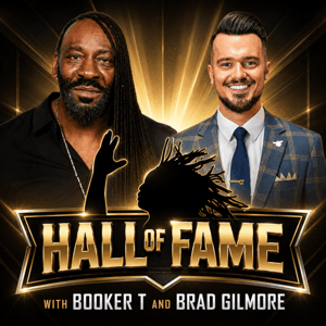 Hall of Fame with Booker T & Brad Gilmore by Podcast Heat