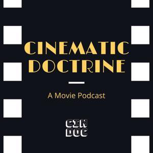 Cinematic Doctrine: A Movie Review Podcast Hosted by Christians by CINDOC