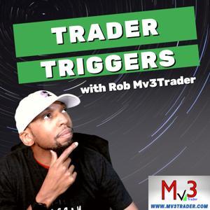 Trader Triggers by Rob Mv3Trader