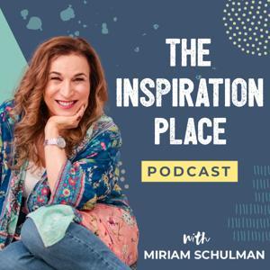 The Inspiration Place by Artist Miriam Schulman