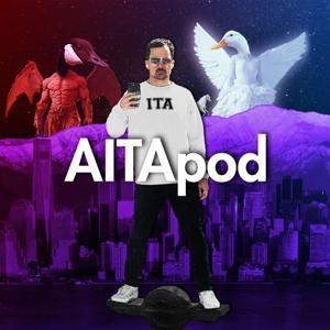 AITApod (Am I The A**hole Podcast) by Danny Vega