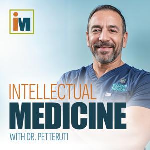 Intellectual Medicine by Dr. Stephen Petteruti