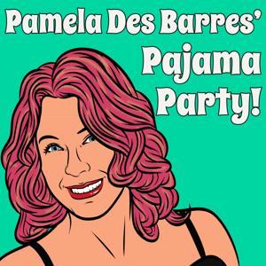Pamela Des Barres' Pajama Party! by Pantheon Media