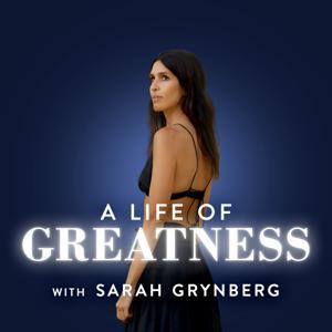 A Life of Greatness by Sarah Grynberg
