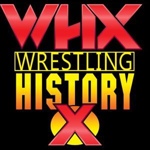 Wrestling History X by Wrestling History X