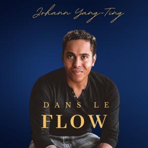 Dans le Flow avec Johann Yang-Ting by Johann Yang-Ting