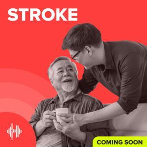 Stroke Podcast by Part of the Health Unmuted Audio Library