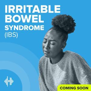 Irritable Bowel Syndrome Podcast by Part of the Health Unmuted Audio Library