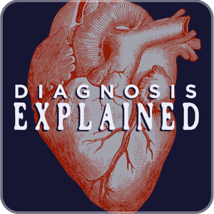 Diagnosis Explained by Mallory Danielson