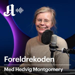 Foreldrekoden - med Hedvig Montgomery by Aftenposten