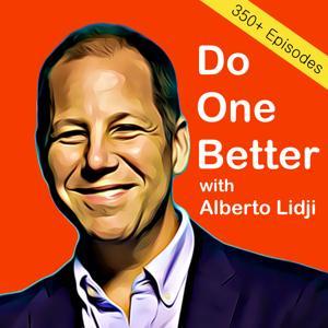 Do One Better with Alberto Lidji in Philanthropy, Sustainability and Social Entrepreneurship by Alberto Lidji