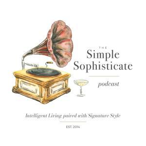 The Simple Sophisticate - Intelligent Living Paired with Signature Style by Shannon Ables