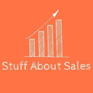 Stuff About Sales by Hannah Pencek & James Troiano