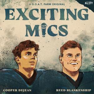 Exciting Mics by Reed Blankenship, Cooper DeJean