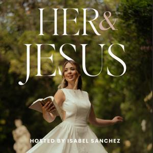 Her and Jesus by Isabel Sanchez