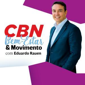 Bem-Estar & Movimento - Eduardo Rauen by CBN