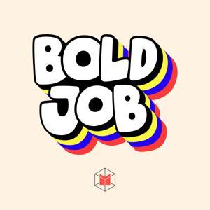 BOLD JOB by The MATTER