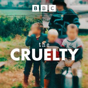 The Cruelty by BBC Radio Scotland