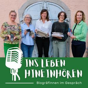 Ins Leben hineinhören - Biogräfinnen im Gespräch by Claudia Riedler-Bittermann
