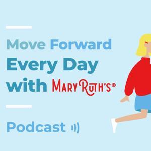 Move Forward Every Day with MaryRuth's by MaryRuth Ghiyam