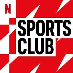 Netflix Sports Club Podcast by Netflix