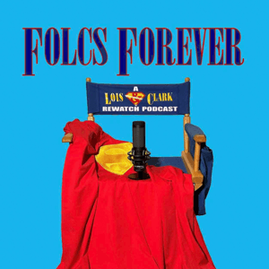 FOLCs Forever: A Lois & Clark Rewatch Podcast by mylaellison