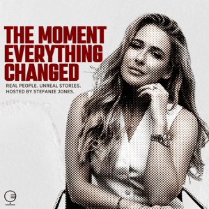 The Moment Everything Changed by Pionaire Podcasting