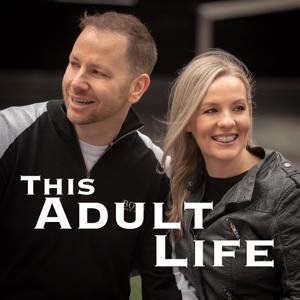 This Adult Life Podcast by adultlife