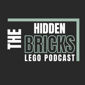 The Hidden Bricks: Lego Podcast by The Hidden Bricks