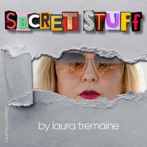 Secret Stuff by Laura Tremaine by Laura Tremaine