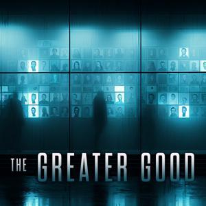 The Greater Good by Pinball Productions