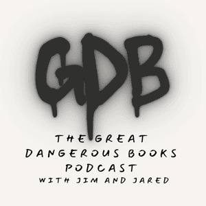 The Great Dangerous Books Podcast by gdbookspodcast