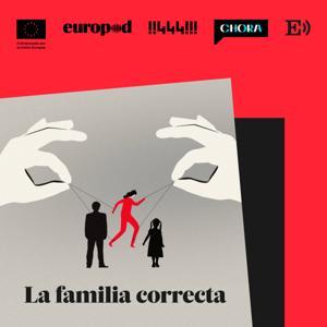 La familia correcta by El País Audio / WePod