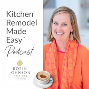 Kitchen Remodel Made Easy™️ by Robin Johnson Interiors