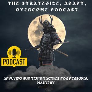 The Strategize, Adapt, and Overcome Podcast by Brad Young by PodCentral Publishing