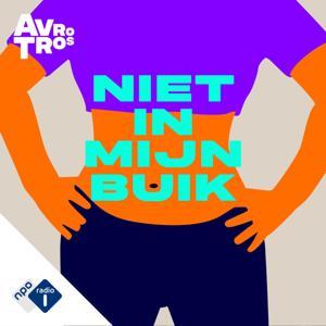 Niet In Mijn Buik by NPO Radio 1 / AVROTROS