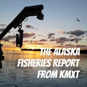 The Alaska Fisheries Report from KMXT by Terry Haines