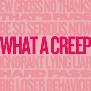 What a Creep by Sonia Mansfield