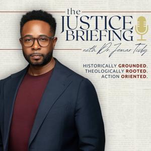 The Justice Briefing with Dr. Jemar Tisby by Dr. Jemar Tisby