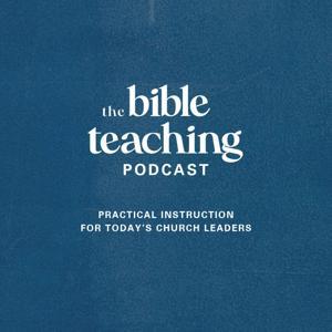 The Bible Teaching Podcast by Gateway Seminary