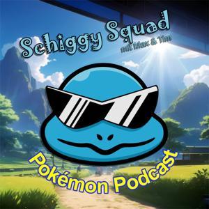 Schiggy Squad - Pokémon Podcast by Maximilian Jirik und Tim Handel