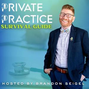 Private Practice Survival Guide by Brandon Seigel