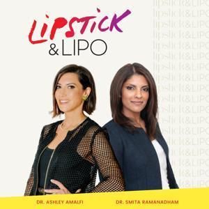 Lipstick & Lipo: Your Unfiltered Guide to Plastic Surgery by Dr. Smita Ramanadham and Dr. Ashley Amalfi