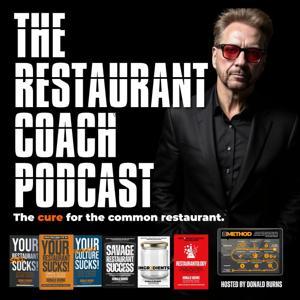 The Restaurant Coach Podcast by Donald Burns