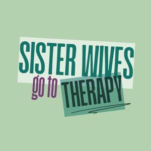 Sister Wives Go to Therapy by SW Psychotherapist