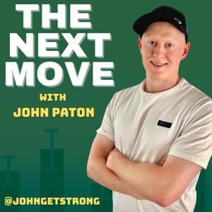 The Next Move by John Paton - @johngetstrong