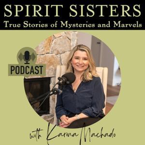 Spirit Sisters - the podcast by Karina Machado