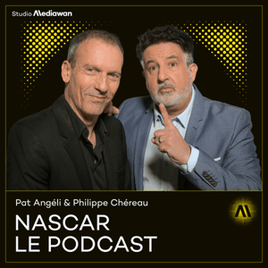 NASCAR LE PODCAST by Auto Moto